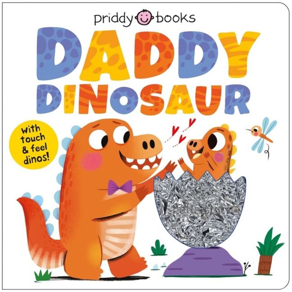 My Amazing Family: Daddy Dinosaur -- Priddy Books